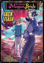 The Ancient Magus' Bride: Jack Flash and the Faerie Case Files 1 - The Ancient Magus' Bride: Jack Flash and the Faerie Case Files Vol. 1