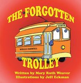 The Forgotten Trolley