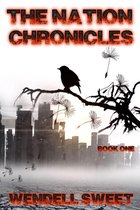 The Nation Chronicles 1 - The Nation Chronicles Book One