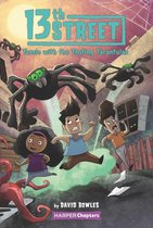 HarperChapters 5 -  13th Street #5: Tussle with the Tooting Tarantulas