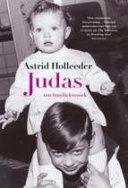 Boek cover De Holleeder trilogie 1 -   Judas van Astrid Holleeder