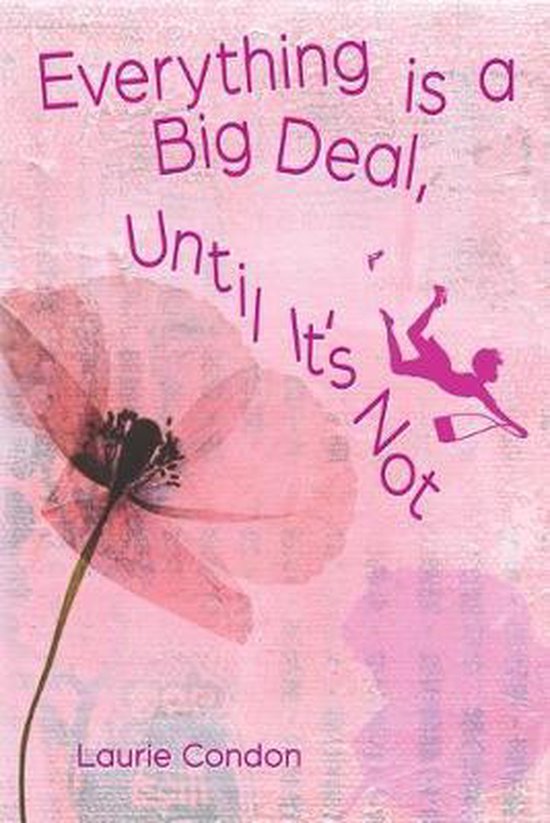 Everything is a Big Deal, Until It's Not - cover