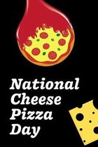 National Cheese Pizza Day: September 5th - Cheese Pizza Lovers - Toppings - Round Pie - Meat - Olives - Gift For Pizza Pie Lovers - Snacks - Comf