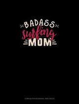 Badass Surfing Mom