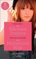 Her Billionaire Protector / Her Motherhood Wish