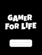 Gamer For Life