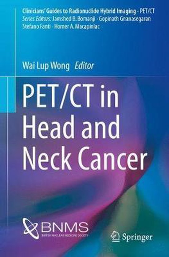 PET/CT in Head and Neck Cancer | 9783319614397 | Boeken | bol.com
