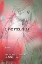 L Eve Eternelle