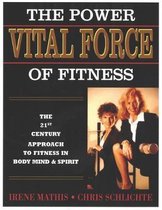 Vital Force: The Power of Fitness