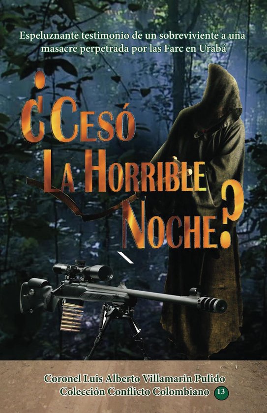 Conflicto armado en Colombia 1 - ¿Cesó la Horrible Noche? - cover