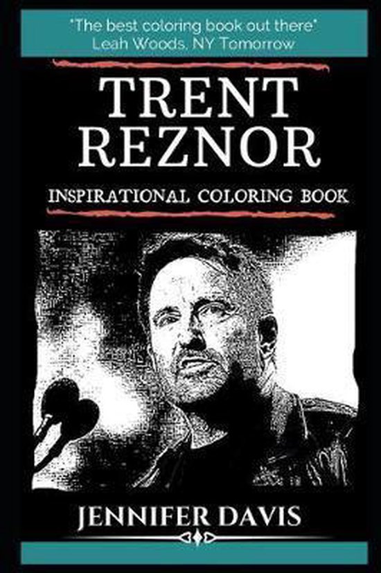 Trent Reznor Inspirational Coloring Book, Jennifer Davis