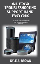 Alexa troubleshooting support Hand Book