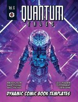 Quantum Tales Volume 6: Dynamic Comic Book Templates