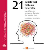21 beliefs that make us miserable