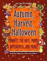 Autumn, Harvest, Halloween Connect the Dots, Mazes, Differences, and More!