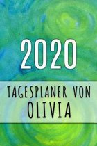 2020 Tagesplaner von Olivia: Personalisierter Kalender für 2020 mit deinem Vornamen