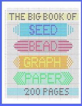 The Big Book of Seed Bead Graph Paper: beading grid paper for designing your own beadwork patterns