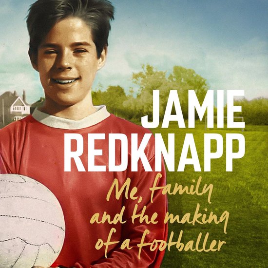 Me, Family and the Making of a Footballer - cover