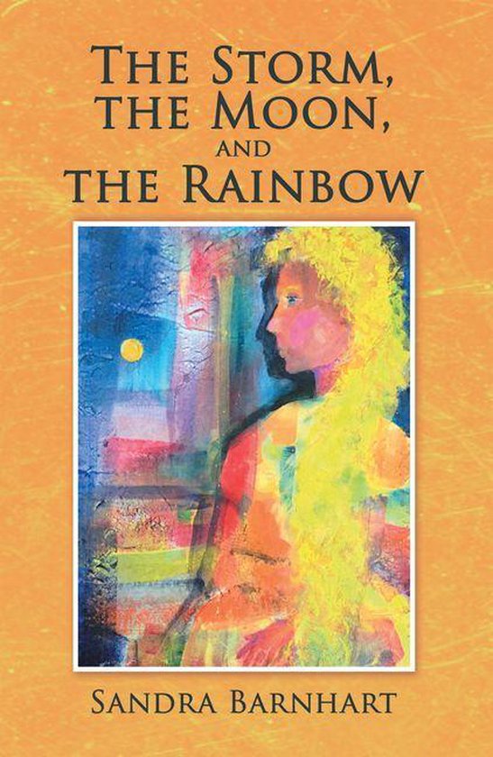 The Storm, the Moon, and the Rainbow - cover