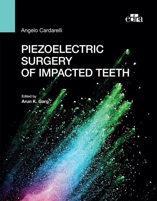 Piezoelectric surgery of impacted teeth - cover