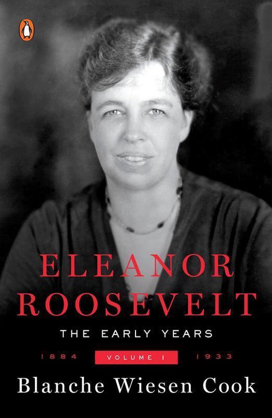 Eleanor Roosevelt, Volume 1: The Early Years, 1884-1933
