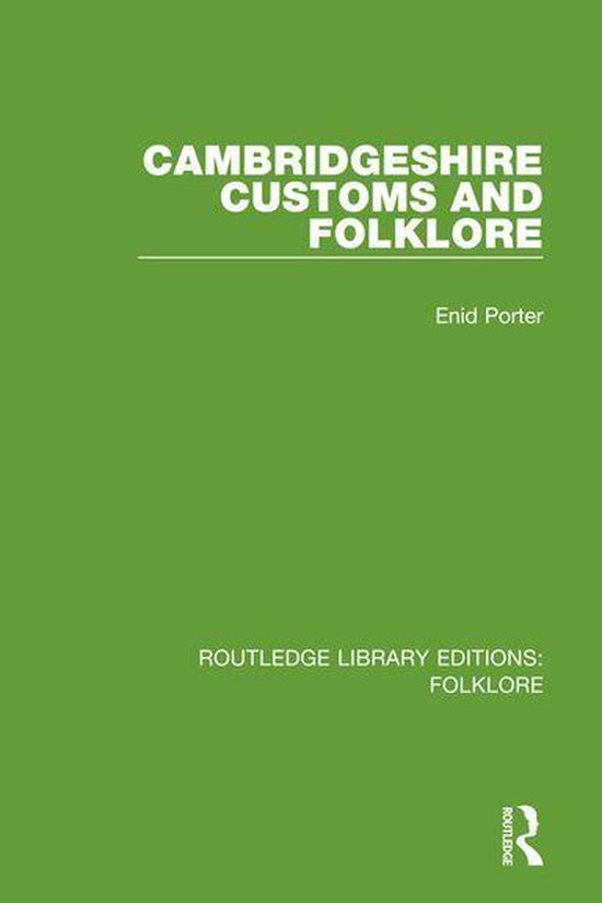 Cambridgeshire Customs and Folklore (RLE Folklore) - cover