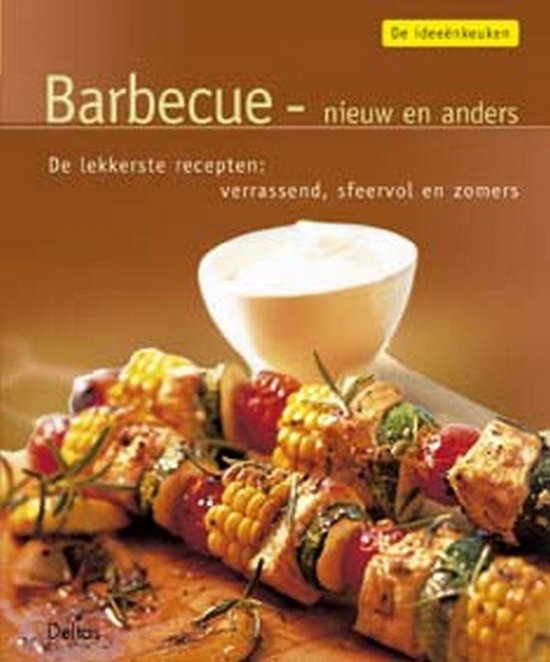Cover van het boek 'De ideeenkeuken / 6 Barbecue - nieuw en anders'