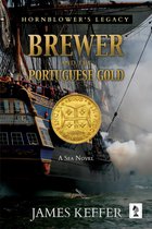 Hornblower's Legacy - Brewer and The Portuguese Gold