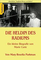 Toppbook Wissen und Wirken 33 - Die Heldin des Radiums