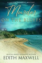 A Lauren Rousseau Mystery 2 - Murder on the Bluffs