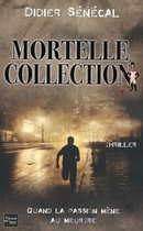 Hors collection - Mortelle collection