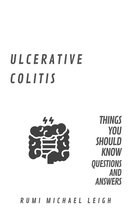 Things You Should Know - Ulcerative Colitis