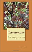 Testosterone, And Miscellaneous Stuff