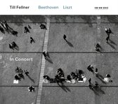 Till Fellner - In Concert - Beethoven / Liszt (CD)