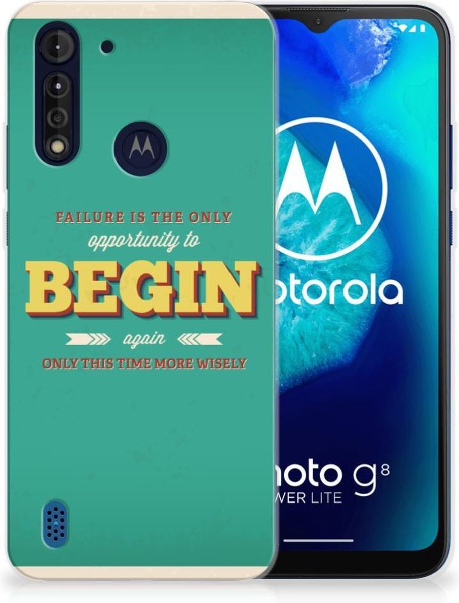 Motorola Moto G8 Power Lite Siliconen hoesje met naam Quote Begin