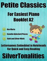 Petite Classics for Easiest Piano Booklet A2