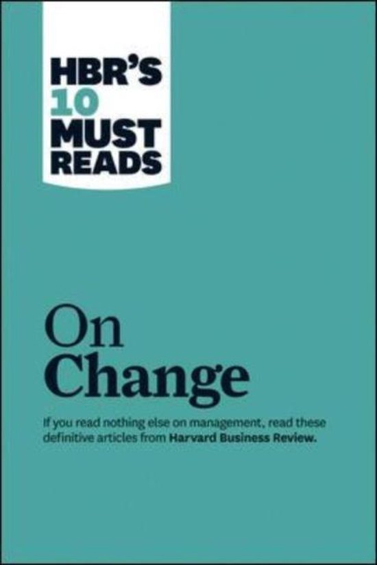 Harvard Business Review: 10 Must Reads on Change