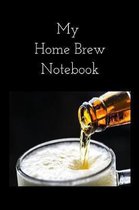 My Home Brew Notebook: Keep Track of Successes and Failures Here to KNOW what WORKS when Home Brewing with A Simple Black Background with Bee