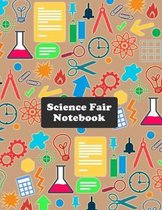 Science Fair Notebook: Research and Lab Experimentation Tracker for Kids School Scientific Projects