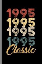 1995 Classic: 24th Birthday Gift for Men And Women Born in 1995 Classic 24th Birthday Party (6''x9'') Lined notebook Journal to write