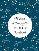 Nurse Manager To Do List Notebook