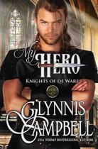 Knights of de Ware- My Hero