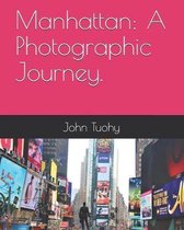 Manhattan: A Photographic Journey.