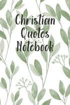 Christian Quotes Notebook: Inspirational Notepad with Scripture Verses From The Bible