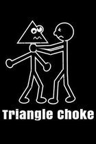 Triangle Choke: 6x9 150 Page College-Ruled Notebook for Jiu Jitsu Students, Mixed Martial Arts fans, and people who like Brazilian com