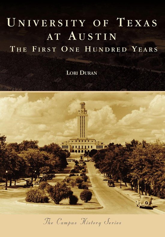 Campus History - University of Texas at Austin - cover
