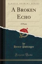 A Broken Echo