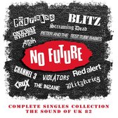 No Future Complete Singles Collection: The Sound Of Uk 82 (Capacity Wallet)