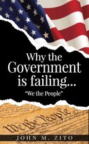 Why the Government is failing… “We the People”