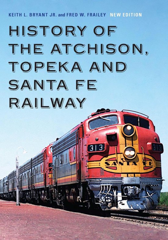 History of the Atchison, Topeka and Santa Fe Railway - cover